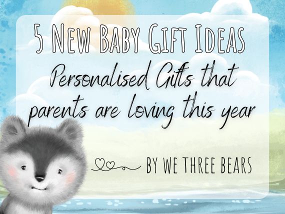 Top 5 Personalised Baby Gift Ideas for Newborns