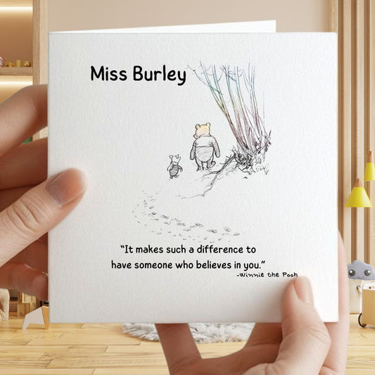 Personalised Thank You Card Idea For Teachers - 6x6" Winnie the Pooh Quote